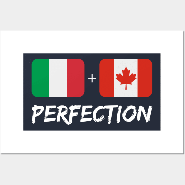 Canadian And Italian Perfection Heritage Flag Gift Wall Art by Just Rep It!!